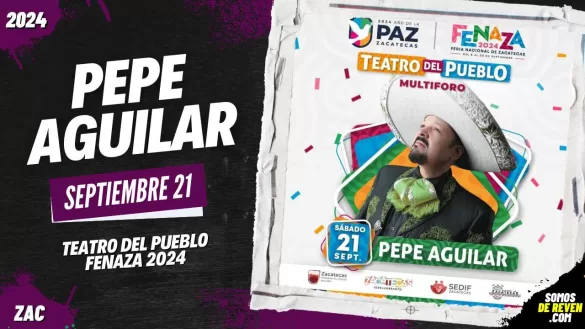 PEPE AGUILAR EN ZACATECAS FENAZA 2024