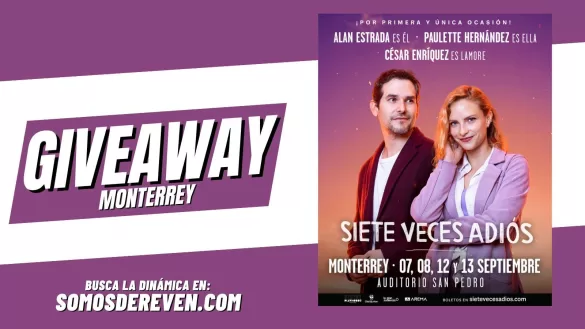 SIETE VECES ADIÓS EN AUDITORIO SAN PEDRO GIVEAWAY MONTERREY 2024