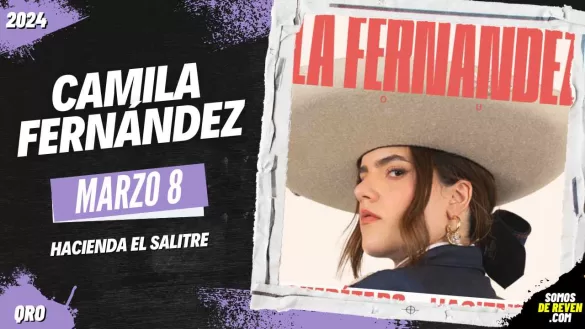 CAMILA FERNÁNDEZ EN QUERÉTARO HACIENDA EL SALITRE 2025