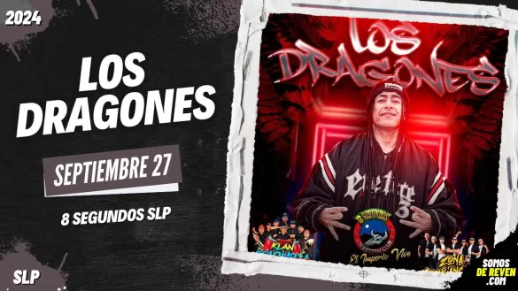 LOS DRAGONES EN SAN LUIS POTOSÍ 2024