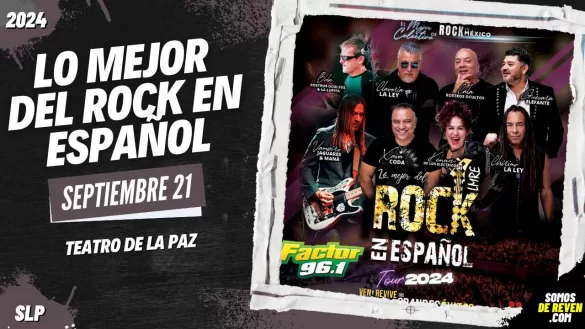 LO MEJOR DEL ROCK EN ESPAÑOL EN SAN LUIS POTOSÍ TEATRO DE LA PAZ 2024