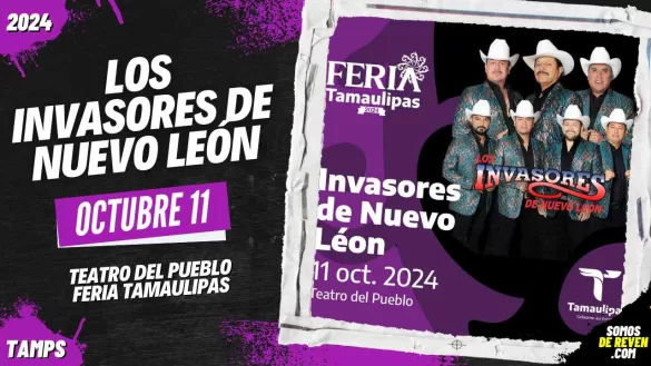 LOS INVASORES DE NUEVO LEÓN EN FERIA TAMAULIPAS 2024