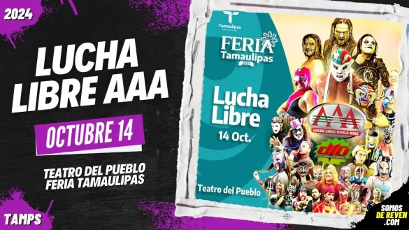 LUCHA LIBRE AAA EN FERIA TAMAULIPAS 2024