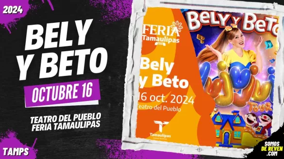 BELY Y BETO EN FERIA TAMAULIPAS 2024