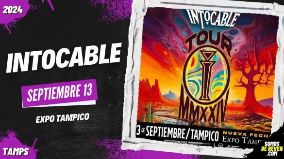 INTOCABLE EN EXPO TAMPICO 2024