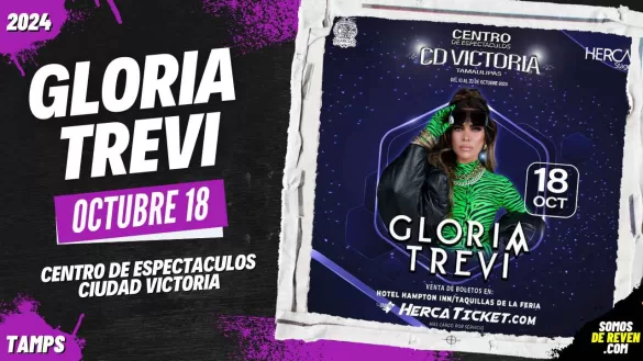 GLORIA TREVI EN CIUDAD VICTORIA 2024