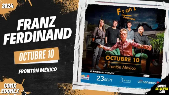 FRANZ FERDINAND EN CDMX FRONTÓN MÉXICO 2024