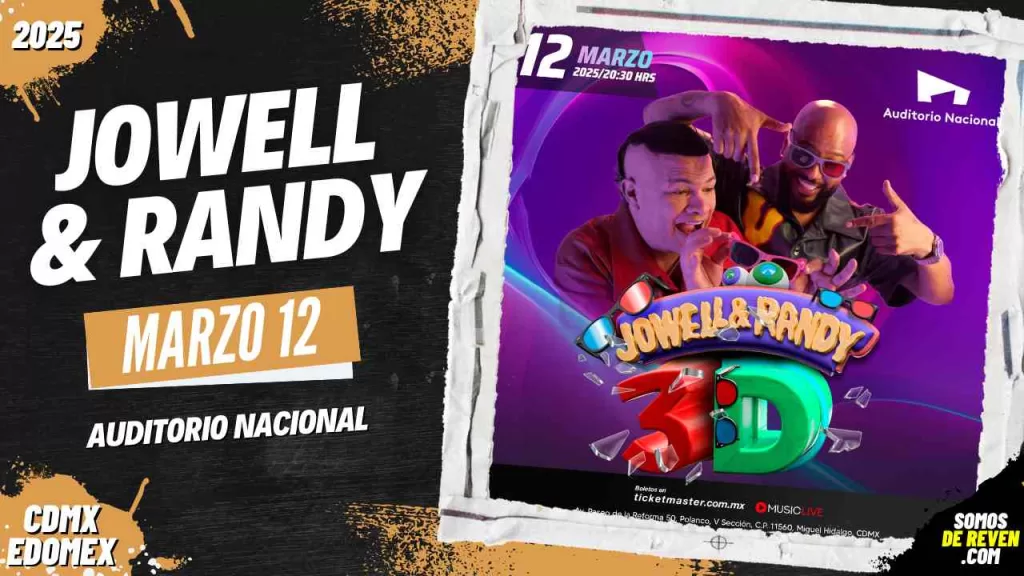 JOWELL Y RANDY EN CDMX AUDITORIO NACIONAL 2025