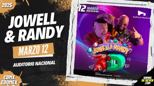 JOWELL Y RANDY EN CDMX AUDITORIO NACIONAL 2025