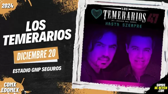 LOS TEMERARIOS EN CDMX 2024