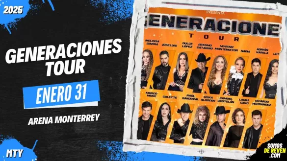 GENERACIONES TOUR EN ARENA MONTERREY 2025