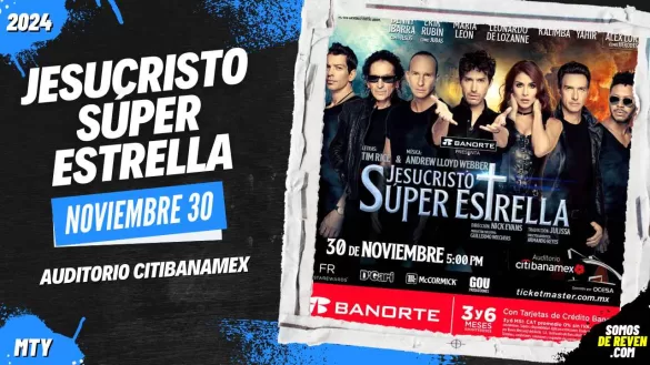 JESUCRISTO SUPER ESTRELLA EN MONTERREY 2024 🎟️ Venta Anticipada Banorte 18 y 19 de septiembre en el sistema de Ticketmaster y taquillas del Auditorio. 💳 Venta general 20 de septiembre.