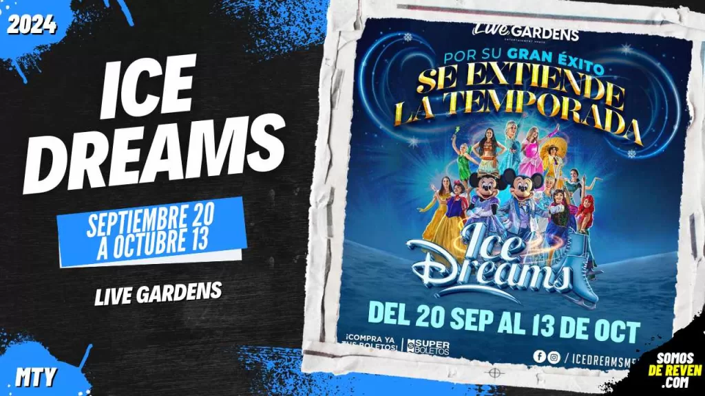 ICE DREAMS EN MONTERREY LIVE GARDENS 2024