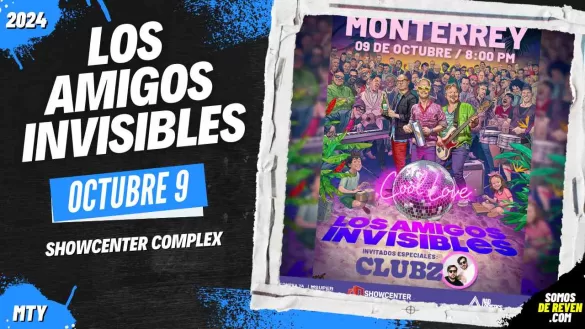 AMIGOS INVISIBLES EN MONTERREY SHOWCENTER COMPLEX 2024