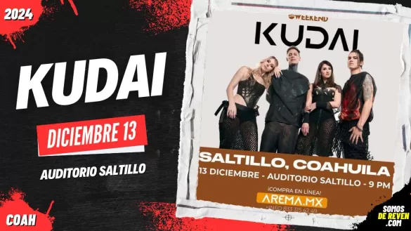 KUDAI EN SALTILLO DICIEMBRE 2024