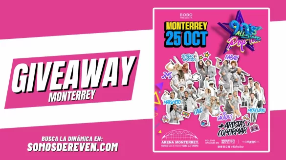 90S POP TOUR EN ARENA MONTERREY GIVEAWAY 2024