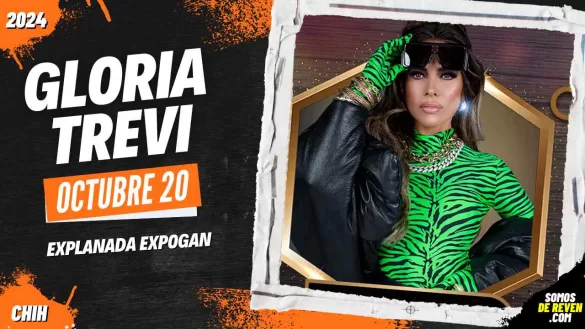 GLORIA TREVI EN CHIHUAHUA EXPOGAN 2024