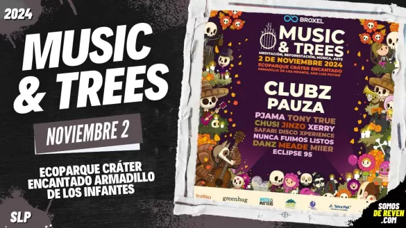 FESTIVAL MUSIC & TREES EN SAN LUIS POTOSÍ 2024