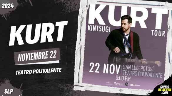 KURT EN SAN LUIS POTOSÍ TEATRO POLIVALENTE 2024