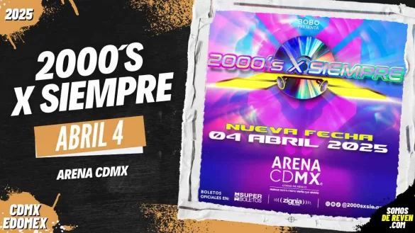 2000S POR SIEMPRE EN ARENA CDMX 2025