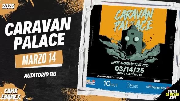 CARAVAN PALACE EN CDMX AUDITORIO BB 2025