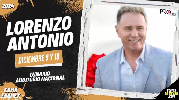 LORENZO ANTONIO EN CDMX LUNARIO 2024