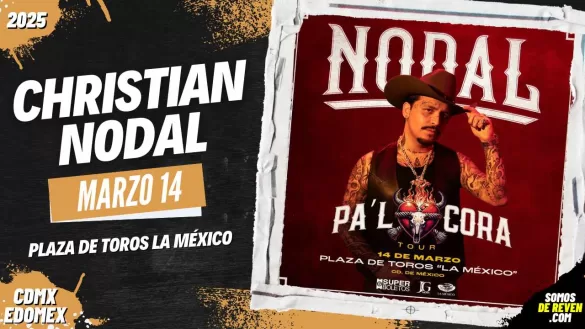 CHRISTIAN NODAL EN CDMX PLAZA DE TOROS LA MÉXICO 2025