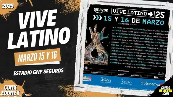 VIVE LATINO EN CDMX ESTADIO GNP SEGUROS 2025