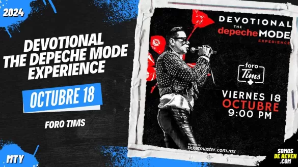 DEVOTIONAL DEPECHE MODE EXPERIENCE EN MONTERREY FORO TIMS 2024