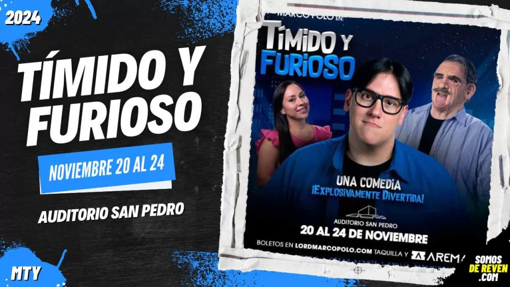 TÍMIDO Y FURIOSO EN MONTERREY AUDITORIO SAN PEDRO 2024