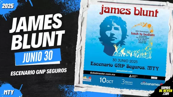 JAMES BLUNT EN MONTERREY ESCENARIO GNP SEGUROS 2025