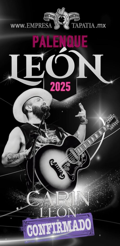 CARÍN LEÓN EN PALENQUE LEÓN 2025