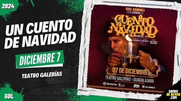 UN CUENTO DE NAVIDAD EN GUADALAJARA TEATRO GALERÍAS 2024