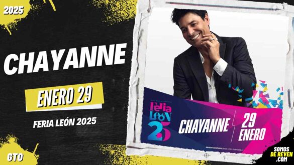 CHAYANNE EN FERIA LEÓN 2025