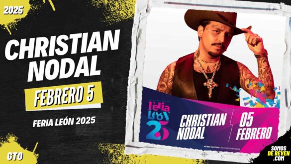 CHRISTIAN NODAL EN FERIA LEÓN 2025