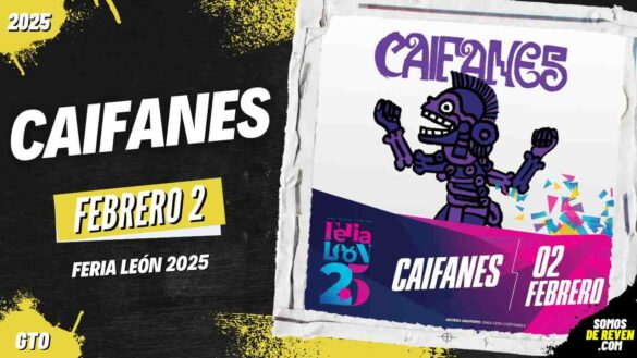 CAIFANES EN FERIA LEÓN 2025