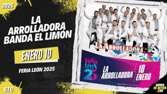 LA ARROLLADORA BANDA EL LIMÓN EN FERIA LEÓN 2025