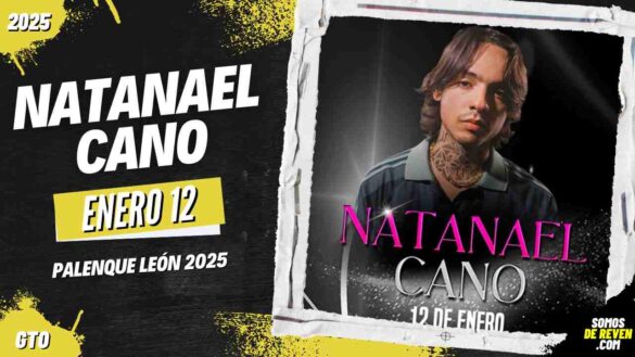 NATANAEL CANO EN PALENQUE LEÓN 2025