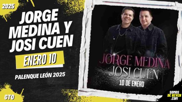 JORGE MEDINA Y JOSI CUEN EN PALENQUE LEÓN 2025