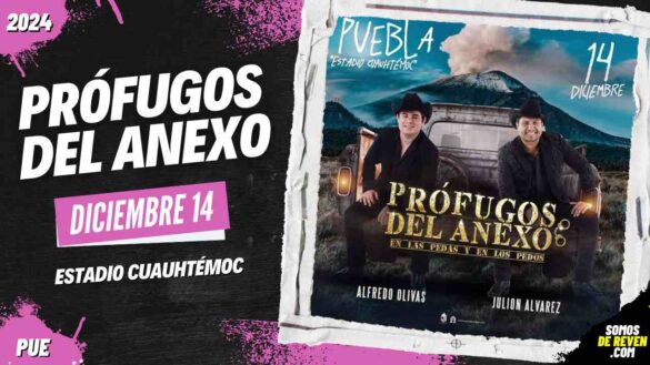 PRÓFUGOS DEL ANEXO EN PUEBLA ESTADIO CUAUHTÉMOC 2024