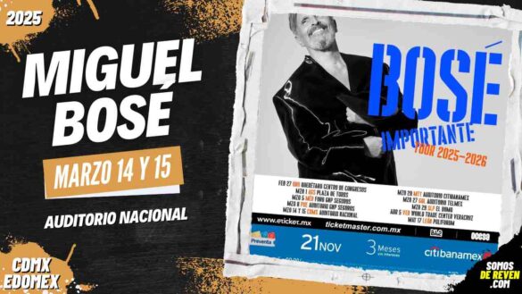 MIGUEL BOSÉ EN CDMX AUDITORIO NACIONAL 2025