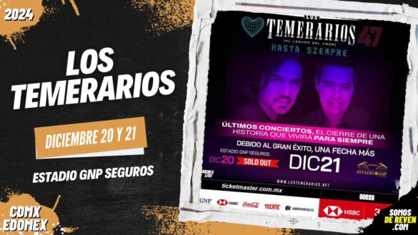 LOS TEMERARIOS EN CDMX ESTADIO GNP SEGUROS 2024