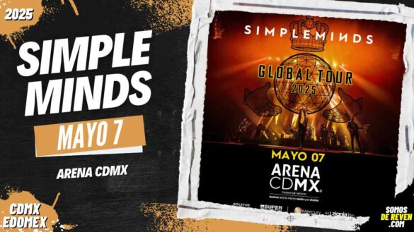 SIMPLE MINDS EN ARENA CDMX 2025