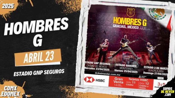 HOMBRES G EN CDMX ESTADIO GNP SEGUROS 2025