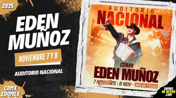 EDEN MUÑOZ EN CDMX 2025 AUDITORIO NACIONAL