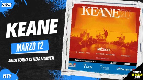 KEANE EN MONTERREY AUDITORIO CITIBANAMEX 2025