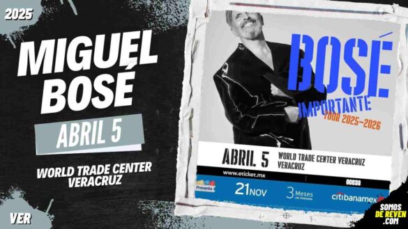 MIGUEL BOSÉ EN VERACRUZ WORLD TRADE CENTER 2025