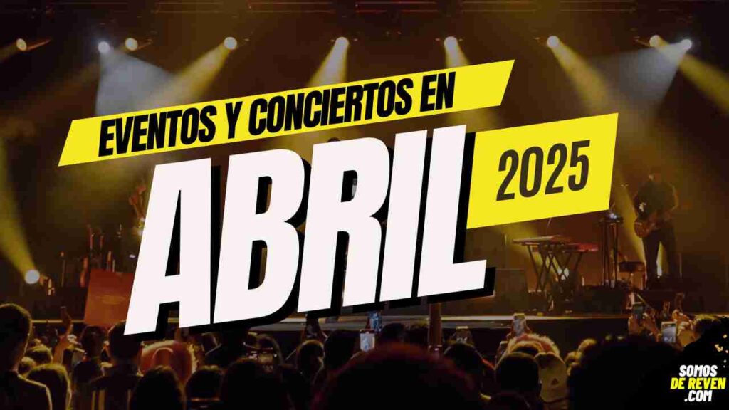 BANNER CONCIERTOS Y EVENTOS ABRIL 2025