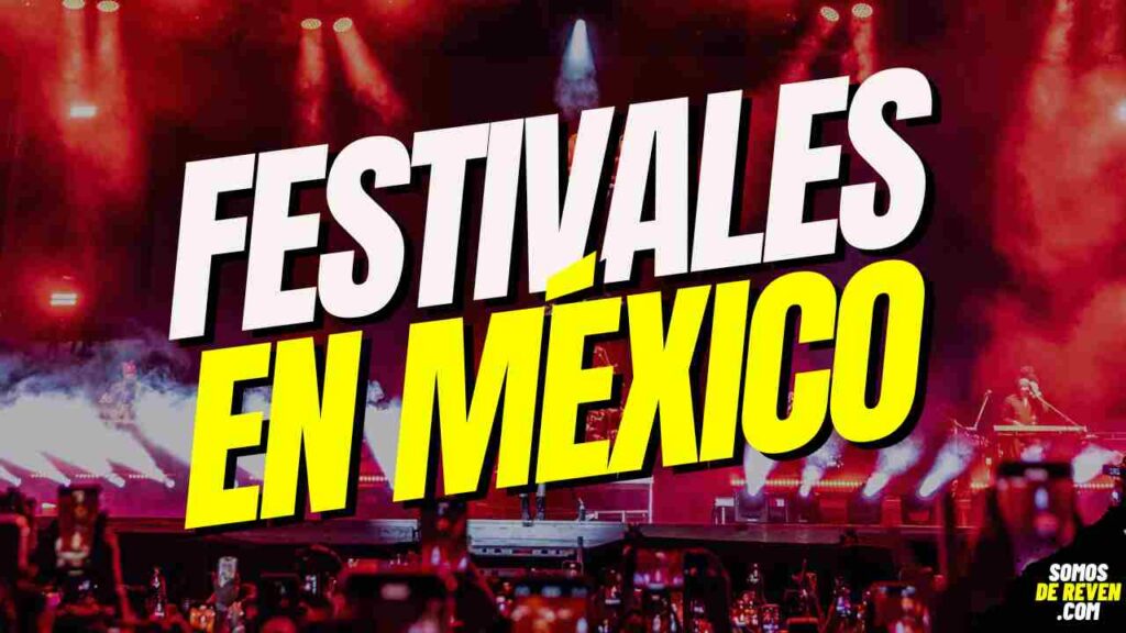 FESTIVALES EN MEXICO