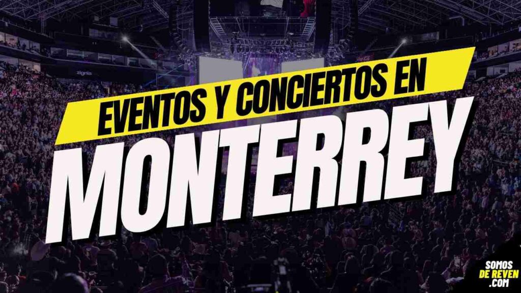 BANNER EVENTOS Y CONCIERTOS EN MONTERREY 2025